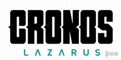 Cronos: Lazarus》首支实机震撼曝光，玩法设定公开，硬核体验抢先看